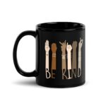 Be Kind black glossy mug