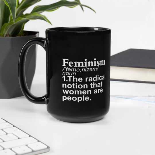 black glossy mug black 15 oz handle on left 65e0be6e89641 - Loony Banana - https://loonybanana.com/shop/accessories/drinkware/feminism-black-mug/