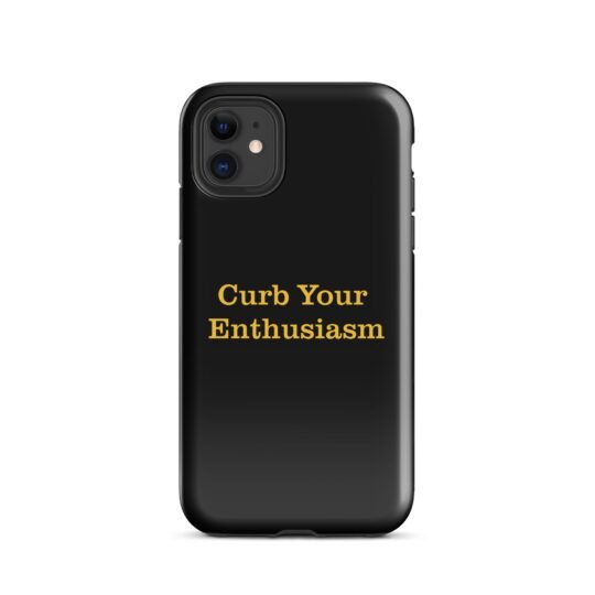 Curb Your Enthusiasm Tough Case for iPhone