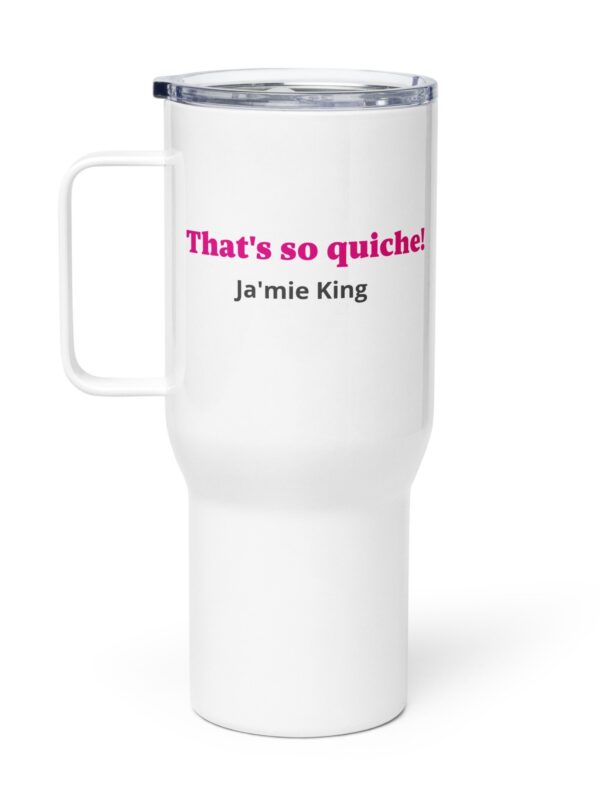 That's so quiche travel mug