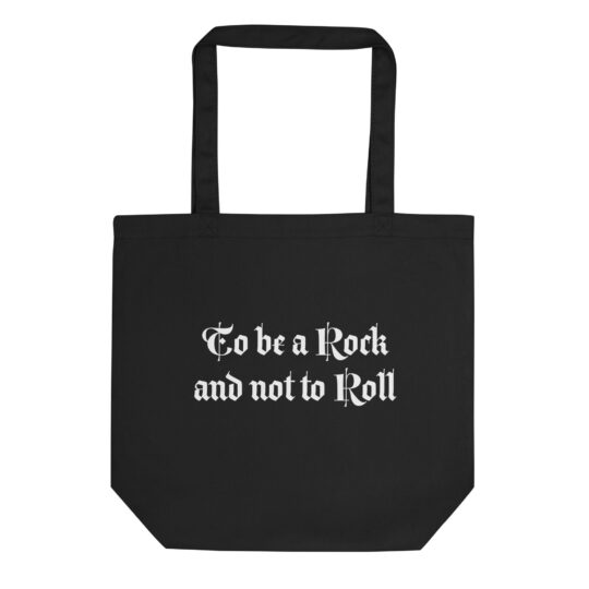 eco tote bag black front 65e1b4dee182f - Loony Banana - https://loonybanana.com/shop/accessories/bags/to-be-a-rock-and-not-to-roll-eco-tote/