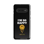 Im So Happy Tough case for Samsung