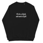 To be a rock and not to roll sweatshirt